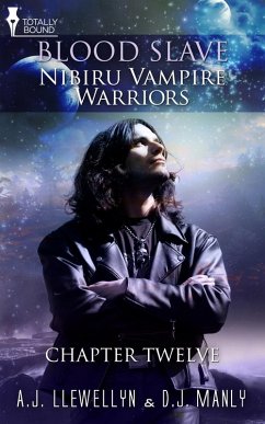 Nibiru Vampire Warriors: Chapter Twelve (eBook, ePUB) - Llewellyn, A. J.; Manly, D. J.