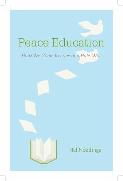 Peace Education (eBook, ePUB) - Noddings, Nel