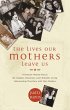 The Lives Our Mothers Leave Us (eBook,... - Bild 1