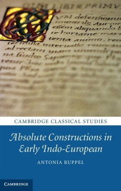 Absolute Constructions in Early Indo-European (eBook, ePUB) - Ruppel, Antonia