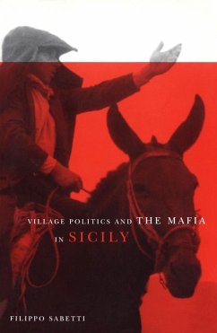 Village Politics and the Mafia in Sicily (eBook, PDF) - Sabetti, Filippo