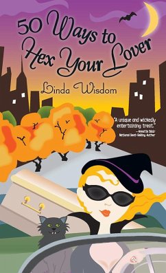 50 Ways to Hex Your Lover (eBook, ePUB) - Linda Wisdom, Wisdom