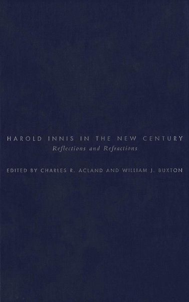 Harold Innis in the New Century (eBook, PDF) Harold Innis in the New Century (eBook, PDF)