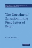 Doctrine of Salvation in the First Letter of Peter (eBook, ePUB) Doctrine of Salvation in the First Letter of Peter (eBook, ePUB)