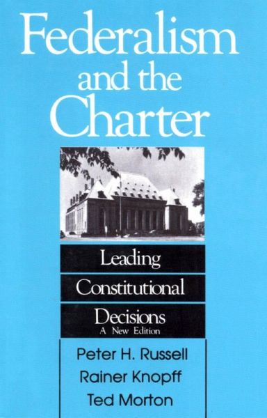 Federalism and the Charter (eBook, PDF) Federalism and the Charter (eBook, PDF)