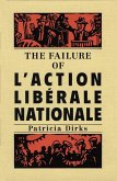 Failure of l'Action Liberale Nationale (eBook, PDF)