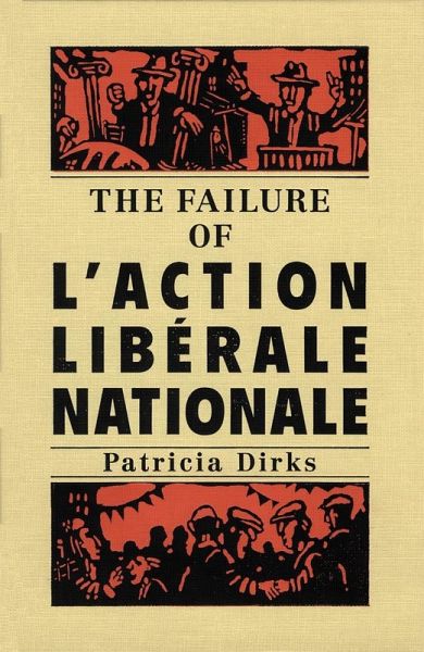 Failure of l'Action Liberale Nationale (eBook, PDF)