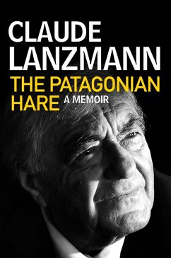 The Patagonian Hare (eBook, ePUB) - Lanzmann, Claude