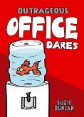 Outrageous Office Dares (eBook, ePUB)