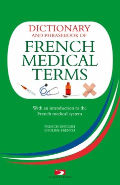 Cover A Dictionary and Phrasebook of French Medical Terms (eBook, ePUB)