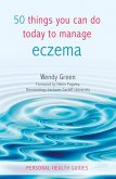 50 Things You Can Do Today to Manage Eczema (eBook, ePUB)