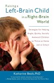 Raising a Left-Brain Child in a Right-Brain World (eBook, ePUB)