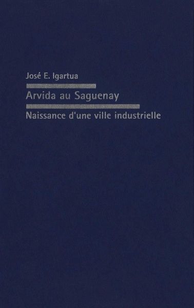 Arvida au Saguenay (eBook, PDF)