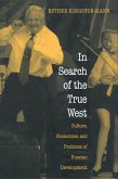 In Search of the True West (eBook, ePUB)