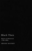 Black Then (eBook, PDF) Black Then (eBook, PDF)