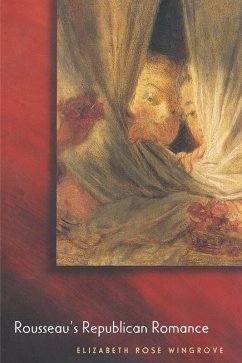 Rousseau's Republican Romance (eBook, ePUB) - Wingrove, Elizabeth Rose