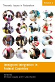 Immigrant Integration in Federal Countries (eBook, PDF)