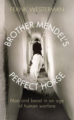 Brother Mendel's Perfect Horse (eBook, ePUB) - Westerman, Frank