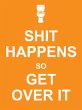 Shit Happens So Get Over It (eBook,... - Bild 1