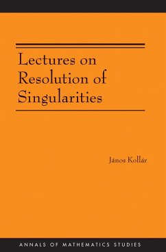 Lectures on Resolution of Singularities (AM-166) (eBook, PDF) - Kollar, Janos