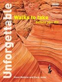 Unforgettable Walks To Take Before You Die (eBook, ePUB)