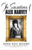 The Sensational Alex Harvey (eBook, ePUB)