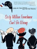 Sixty Million Frenchmen Can't Be Wrong (eBook, ePUB)