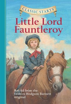 Cover Classic Starts®: Little Lord Fauntleroy (eBook, ePUB)