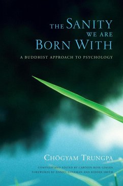 The Sanity We Are Born With (eBook, ePUB) - Trungpa, Chögyam