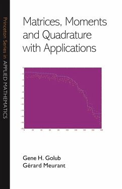 Matrices, Moments and Quadrature with Applications (eBook, PDF) - Golub, Gene H.