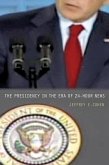 Presidency in the Era of 24-Hour News (eBook, PDF)