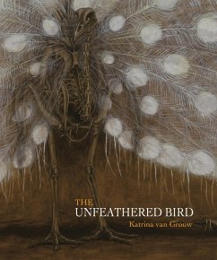 Unfeathered Bird (eBook, PDF) - Grouw, Katrina van