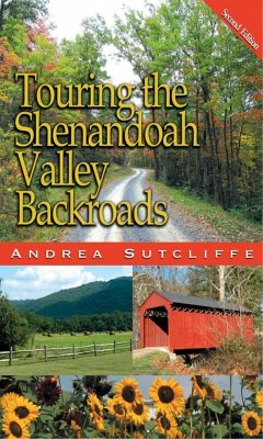 Touring the Shenandoah Valley Backroads (eBook, ePUB) - Sutcliffe, Andrea
