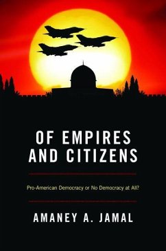 Of Empires and Citizens (eBook, ePUB) - Jamal, Amaney A.