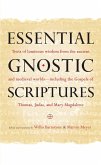 Essential Gnostic Scriptures (eBook, ePUB)