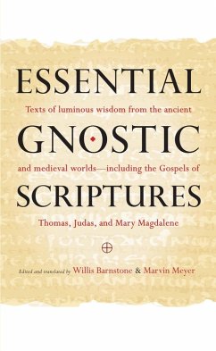 Essential Gnostic Scriptures (eBook, ePUB) - Barnstone, Willis; Meyer, Marvin