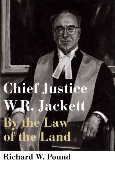 Chief Justice W.R. Jackett (eBook, PDF) Chief Justice W.R. Jackett (eBook, PDF)