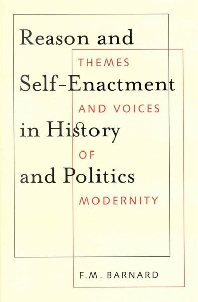 Reason and Self-Enactment in History and Politics (eBook, PDF)