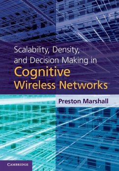 Scalability, Density, and Decision Making in Cognitive Wireless Networks (eBook, ePUB) - Marshall, Preston