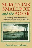 Surgeons, Smallpox, and the Poor (eBook, PDF) Surgeons, Smallpox, and the Poor (eBook, PDF)