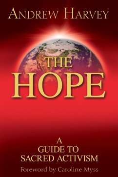 The Hope (eBook, ePUB) - Harvey, Andrew; Bernstein, Seymour