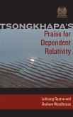 Tsongkhapa's Praise for Dependent Relativity (eBook, ePUB)