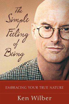The Simple Feeling of Being (eBook, ePUB) - Wilber, Ken