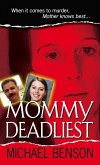Mommy Deadliest (eBook, ePUB)