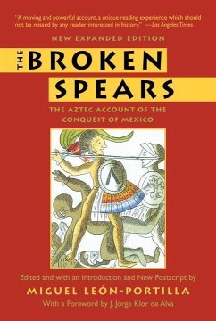 The Broken Spears 2007 Revised Edition (eBook, ePUB) - Leon-Portilla, Miguel
