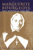 Marguerite Bourgeoys and Montreal, 1640-1665 (eBook, PDF) Marguerite Bourgeoys and Montreal, 1640-1665 (eBook, PDF)
