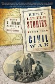 Best Little Stories from the Civil War (eBook, ePUB)