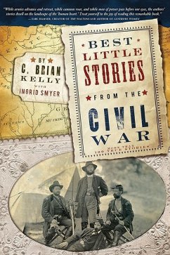 Best Little Stories from the Civil War (eBook, ePUB) - Kelly, C. Brian