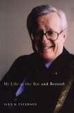 My Life at the Bar and Beyond (eBook, PDF)