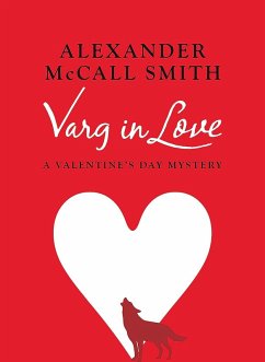 Varg in Love (eBook, ePUB) - McCall Smith, Aleander